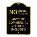 Signmission No Double Parking Anytime Commercial Vehicles Included, Black & Gold Alum, 18" x 24", BG-1824-23849 A-DES-BG-1824-23849